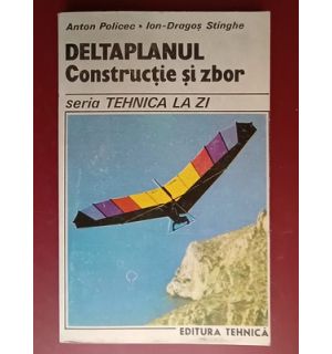 Deltaplanul- Anton Policec, Ion-Dragos Stinghe