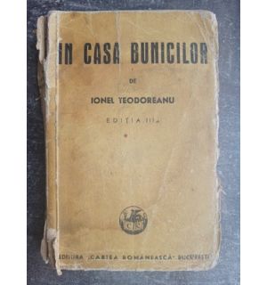 In casa bunicilor (ed. III)- Ionel Teodoreanu