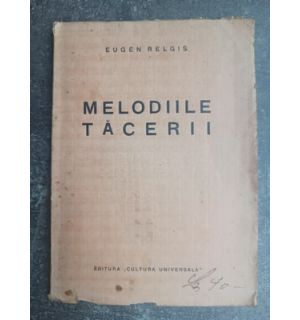 Melodiile tacerii- Eugen Relgis