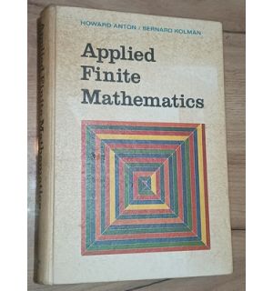 Applied finite mathematics- Howard Anton, Bernard Kolman