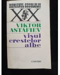 Visul crestelor albe- Viktor Astafiev