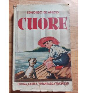 CUORE Ce simte inima copiilor Edmondo de Amicis