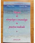 Aspecte de imunologie si arlegologie in practica medicala vol 1-Liliana Veres,Cornelia Ursu