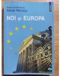 Noi si Europa -Adrian Neculau