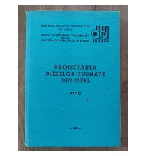 Proiectarea pieselor turnate din otel