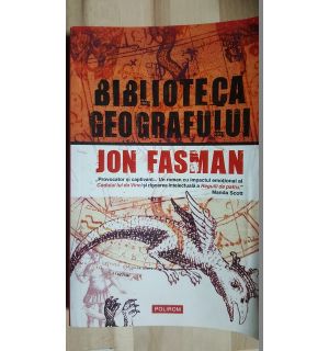 Biblioteca geografului- John Fasman