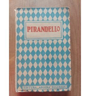 Luigi Pirandello - Nuvele alese Traduse de Alexandru Marcu