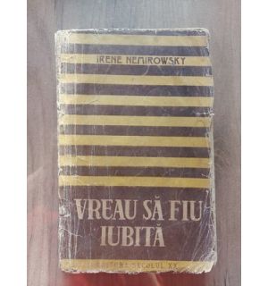 Vreau sa fiu iubita Irene Nemirowsky anul 1934