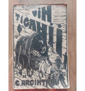 Vin tiganii de C.Argintaru cu gravuri pe lemn de Marcel Olinescu