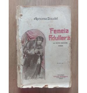 Femeia adultera Alphonse Daudet Editura Gutenberg