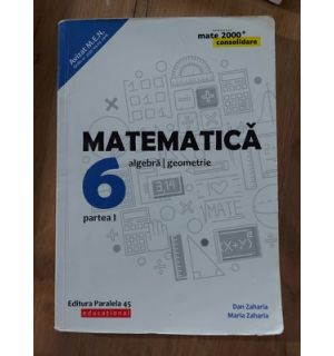 Matematica pentru clasa a 6-a (partea I)- Dan Zaharia, Maria Zaharia