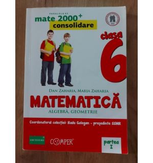 Matematica pentru clasa a 6-a (partea I) - Dan Zaharia, Maria Zaharia