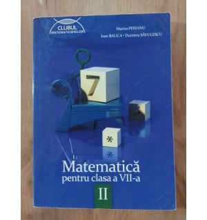 Matematica pentru clasa a 7-a 2 - Marius Perianu, Ioan Balica