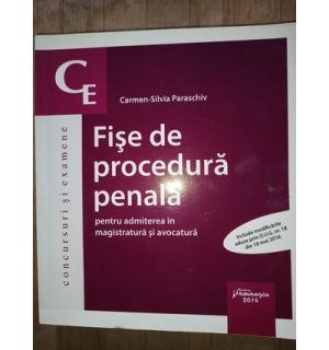 Fise de procedura penala pentru admiterea in magistratura si avocatura- Carmen-Silvia Paraschiv