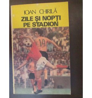 Zile si nopti pe stadion
