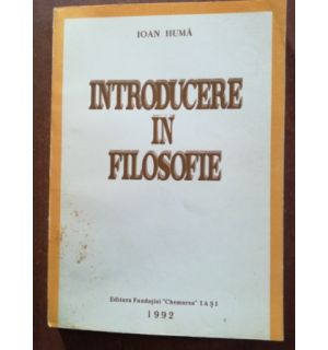 Introducere in filosofie- Ioan Huma