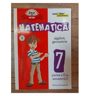 Matematica Clasa a 7 a Partea a 2 a Semestrul 2 Consolidare Anton Negrila