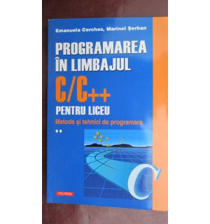 Programarea in limbajul CC++ pentru liceu vol.2