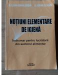 Notiuni elementare de igiena Indrumar pentru lucratorii din sectorul alimentar Ileana Adriana Serban.Adrian Calugaru