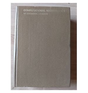 Computational mathematics B.P.Demidovich,I.A.Maron