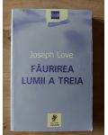 Faurirea lumii a treia Joseph Love