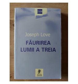 Faurirea lumii a treia Joseph Love