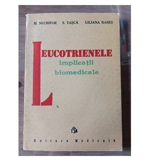 Leucotrinele Implicatii biomedicale M.Nechifor,S.Tasca