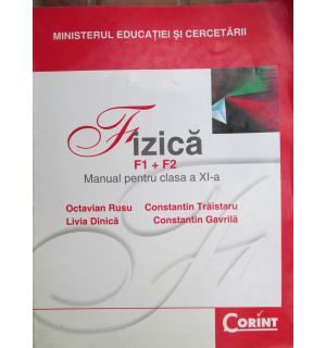 Fizica F1+F2. Manual clasa a 11-a