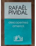 Descoperirea Americii- Rafael Pividal
