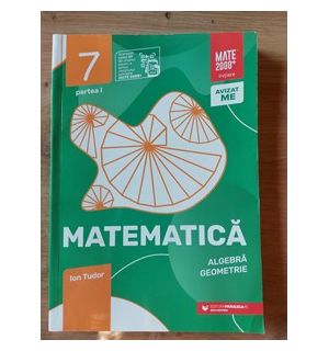 Matematica Algebra Geometrie Partea 1 Clasa a 7 a Ion Tudor