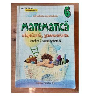 Matematica aritmetica algebra geometrie Clasa a 6 a Partea 1 Dan Zaharia