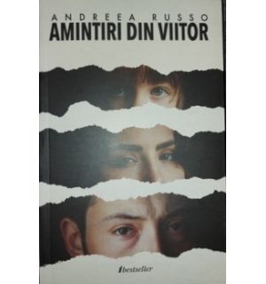 Amintiri din viitor Andreea Russo
