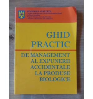 Ghid practic de management al expunerii accidentale la produse biologice