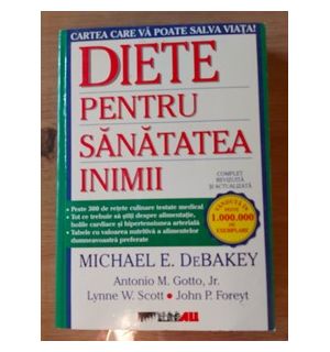 Diete pentru sanatatea inimii- Michael E. Debakey