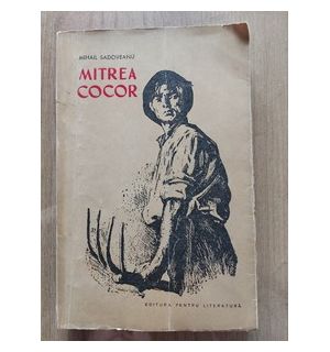 Mitrea Cocor- Mihail Sadoveanu