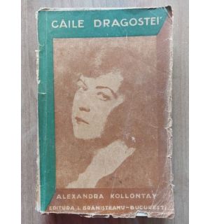 Caile dragostei- Alexandra Kollontay
