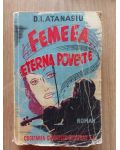 Femeea, eterna poveste... - D. I. Atanasiu