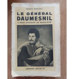 Le general Daumesnil- Roger Baschet