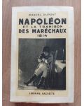 Napoleon et la trahison des marechaux- Marcel Dupont