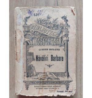 Navaliri Barbare- Lucian Bolcas