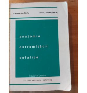 Anatomia extremitatii cefalice- Constantin Fatu, Doina Lucia Frincu