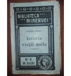 Istoria vietii mele- Teodor Varnav