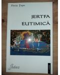 Jertfa eutimica- Florin Tupu