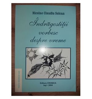 Indragostitii vorbesc despre vreme- Nicolae Claudiu Solcan