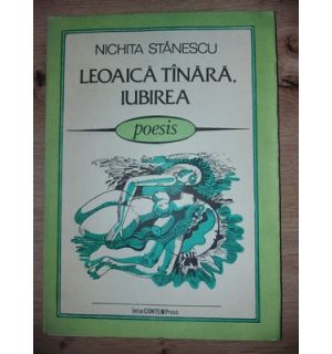 Leoaica tinara, iubirea- Nichita Stanescu