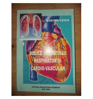 Bolile aparatului respirator si cardio-vascular- Stefan Leica