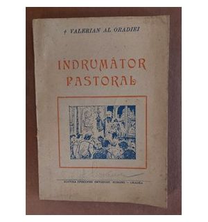 Indrumator pastoral- Valerian al Oradiei