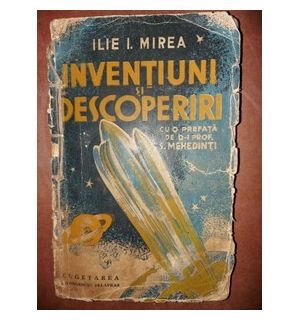 Inventiuni si descoperiri- Ilie I. Mirea