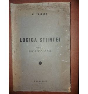 Logica stiintei (partea 1) - Al. Posescu