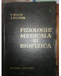 Fiziologie medicala si biofizica- T. Ruch, J. Fulton